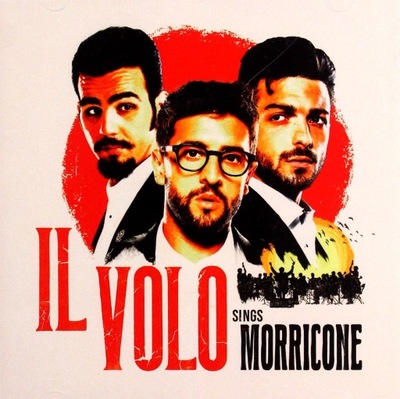 IL VOLO: IL VOLO SINGS MORRICONE (CD)