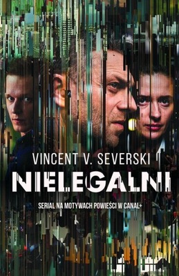 NIELEGALNI OKŁADKA FILMOWA Vincent V. Severski