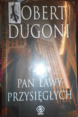 Pan ławy przysięgłych - Robert Dugoni