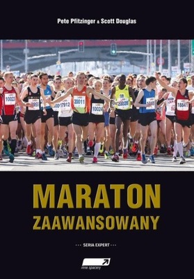 Maraton zaawansowany podręcznik treningu do maratonu Pfitzinger Douglas
