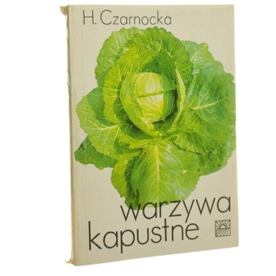 Warzywa kapustne Hanna Czarnocka [1985]