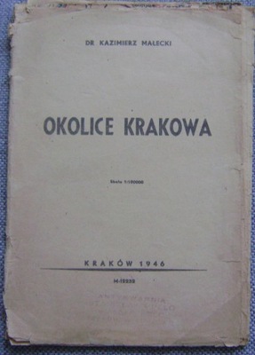 KRAKÓW -MAPA OKOLIC KRAKOWA -wyd. 1946 -oprac. Kazimierz Małecki