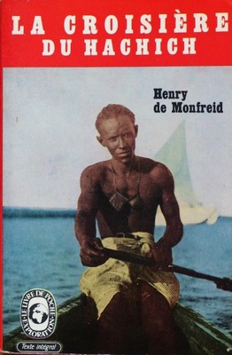 Henry de Monfreid - La Croisiere du hachich