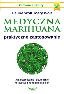 Medyczna marihuana praktyczne zastosowanie...