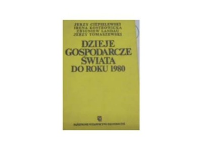 Dzieje Gospodarcze Świata Do Roku 1980 -