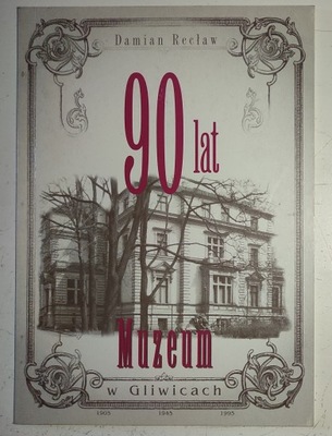 90 lat Muzeum w Gliwicach Damian Recław