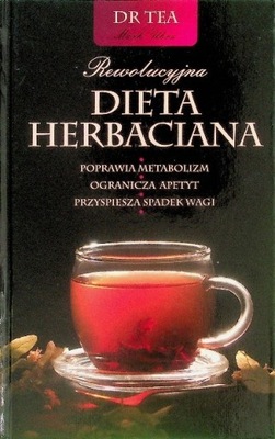 Rewolucyjna dieta herbaciana