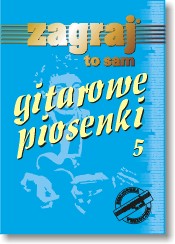 GITAROWE PIOSENKI cz. 5.
