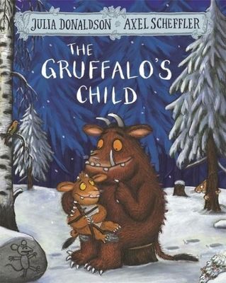 THE GRUFFALO'S CHILD, DONALDSON JULIA