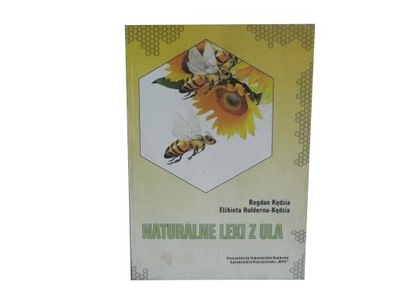 NATURALNE LEKI Z ULA - B. KĘDZIA