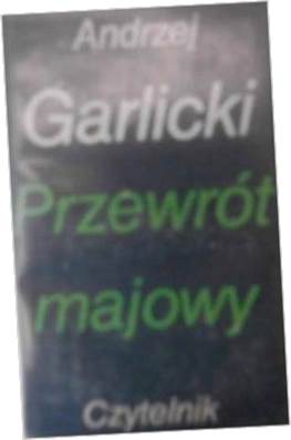 Przewrót majowy A. Garlicki