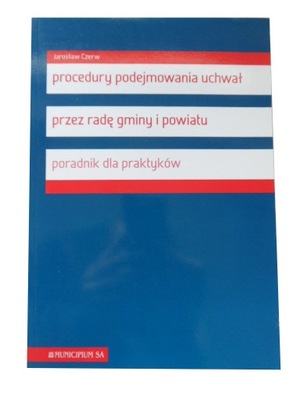 Procedury podejmowania uchwał przez radę gminy