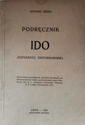 Podręcznik Ido (Esperanto zreformowane) Leonard Weber 1936
