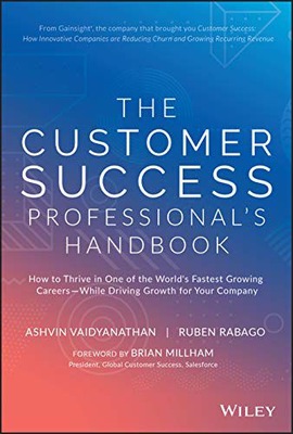 THE CUSTOMER SUCCESS PROFESSIONAL'S HANDBOOK: HOW