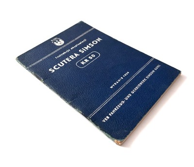 INSTRUKCJA EKSPLOATACJI SCUTERA SIMSON KR 50 - PRACA ZBIOROWA