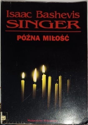 Późna miłość Isaac Bashevis Singer