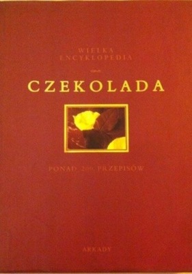 Wielka encyklopedia czekolada