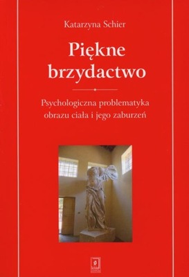 Piękne brzydactwo - Katarzyna Schier | Ebook