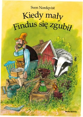 Kiedy mały Findus się zgubił Sven Nordqvist