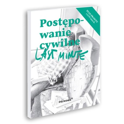 Postępowanie cywilne 2022. Last Minute