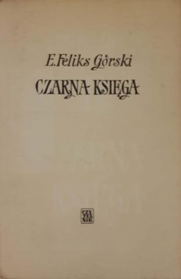 E. Feliks Górski Czarna księga