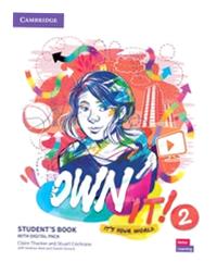 OWN IT! 2 STUDENT'S BOOK WITH DIGITAL PACK CLAIRE THACKER, STUART COCHRANE,