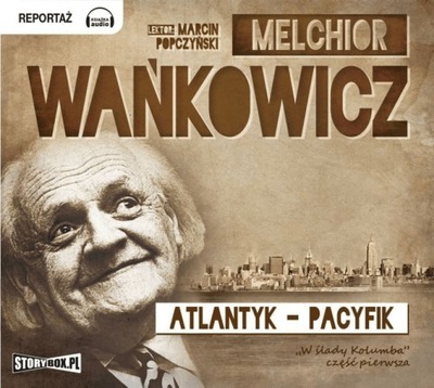 Wańkowicz Atlantyk Pacyfik