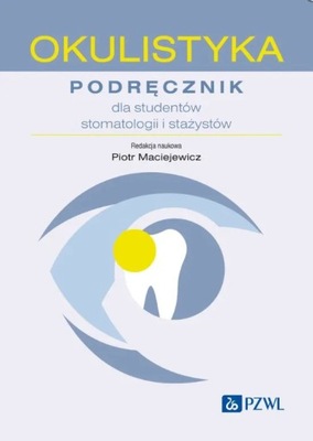 Okulistyka Podręcznik Dla Studentów Stomatologii