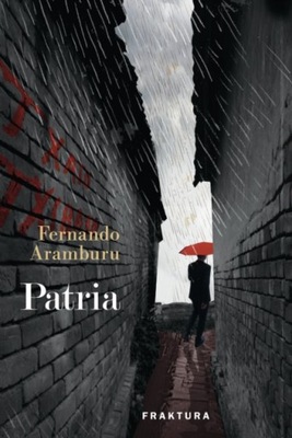 Patria - Fernando Aramburu EBOOK