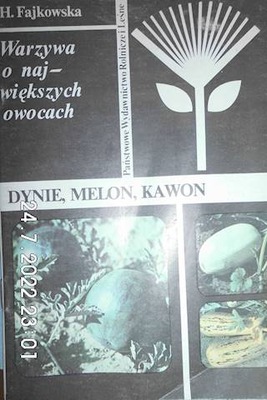 Dynie, melon, kawon - Helena. Fajkowska