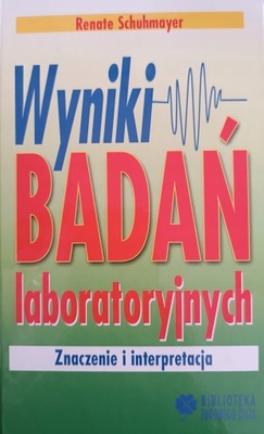 Wyniki Badań Laboratoryjnych Renate Schuhmayer