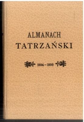 Almanach tatrzański 1894-1895 reprint z 1894 r.