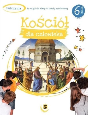 Religia 6 ŚWSTAN Ćwiczenie Kościół dla czlowieka