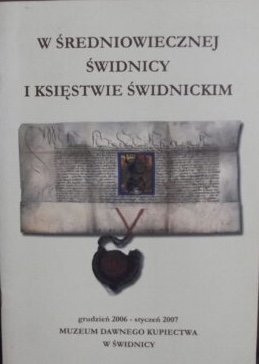 W Średniowiecznej Świdnicy i księstwie świdnickim