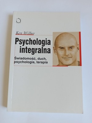 PSYCHOLOGIA INTEGRALNA - KEN WILBER (BDB)