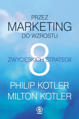 Książka o reklamie i marketingu - Przez marketing do wzrostu