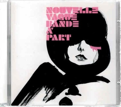 Nouvelle Vague - Bande À Part CD