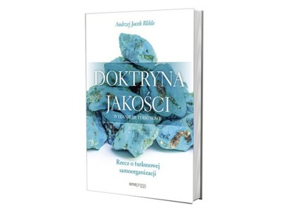 Doktryna jakości. Rzecz o turkusowej