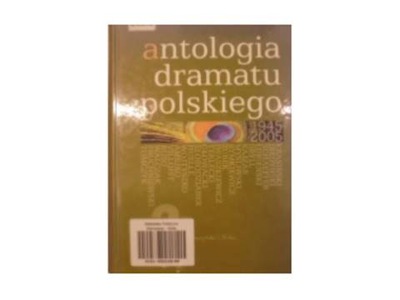 Antologia dramatu polskiego 1945-2005. Tom 2