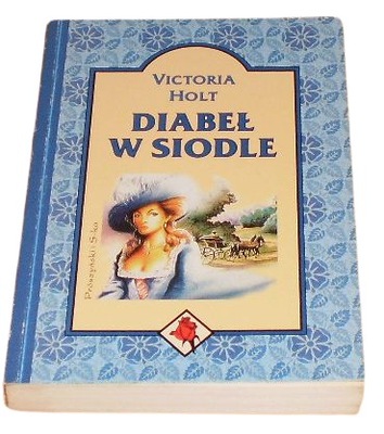 VICTORIA HOLT - Diabeł w siodle