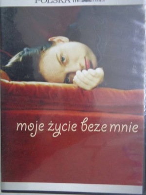 Moje życie beze mnie