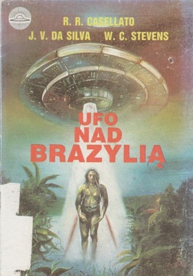 Casellato da Silva Stevens UFO NAD BRAZYLIĄ