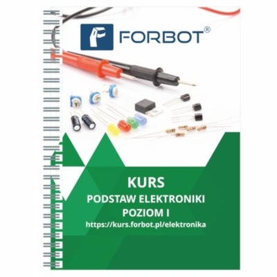 FORBOT kurs podstaw elektroniki, poziom I książka