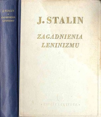 Stalin J.: Zagadnienia leninizmu 1949