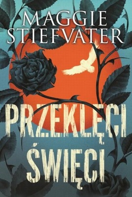 Przeklęci święci - Maggie Stiefvater - KD