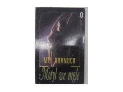 Motyl we mgle - M.Branuck