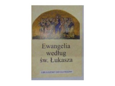 Ewangelia według św. Łukasza - W.Prokulski