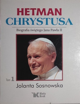 Hetman Chrystusa Tom 1 Jolanta Sosnowska SPK