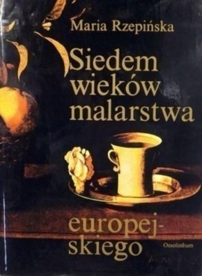 Siedem wieków malarstwa europejskiego