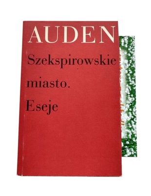 SZEKSPIROWSKIE MIASTO Eseje Auden Wystan Hugh